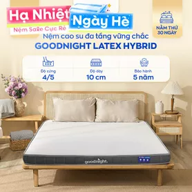 Nệm cao su đa tầng Goodnight Rena vững chắc, thông thoáng dày 10cm