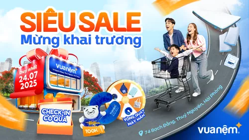 Khai trương cửa hàng Vua Nệm 74 Bạch Đằng, Thủy Nguyên, Hải Phòng – Ngập tràn ưu đãi, vòng quay may mắn
