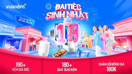 Đại Tiệc Sinh Nhật 18+: 1800+ Nệm Giá Sốc – 180+ Quà Tặng Kèm