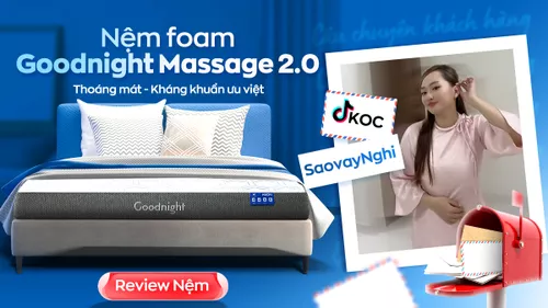 Tiktoker Saovaynghi “chia tay mất ngủ” nhờ nệm foam Goodnight Massage 2.0