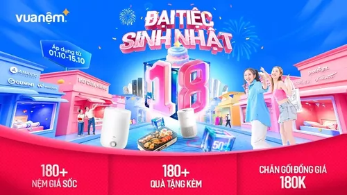 Đại Tiệc Sinh Nhật 18+: 1800+ Nệm Giá Sốc – 180+ Quà Tặng Kèm