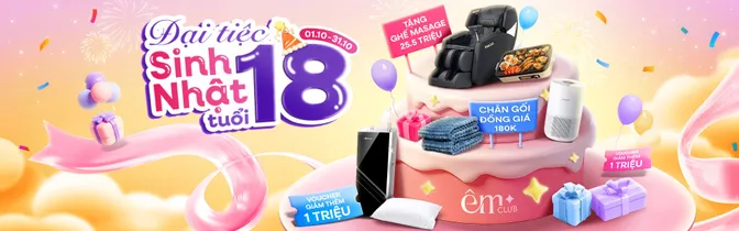 Mừng sinh nhật Vua Nệm 18 tuổi