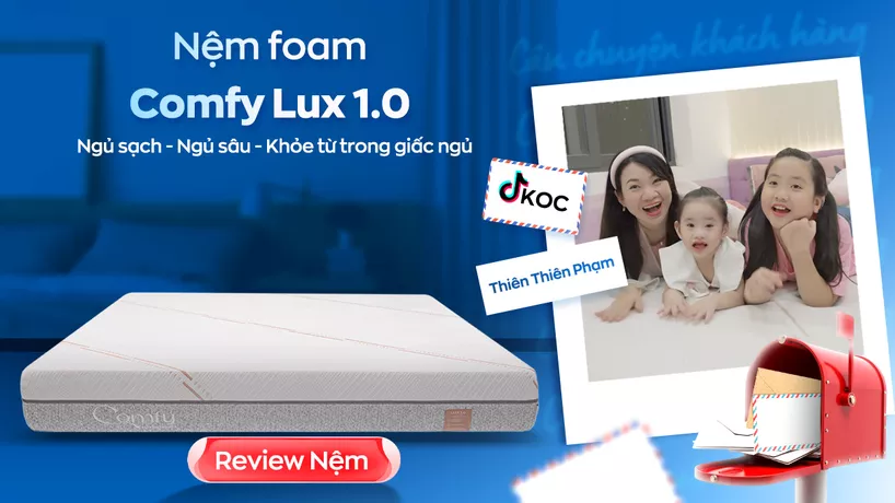 TikToker Thiên Thiên Phạm chia sẻ bí quyết ngủ sạch, ngủ sâu cùng nệm Comfy Lux 1.0
